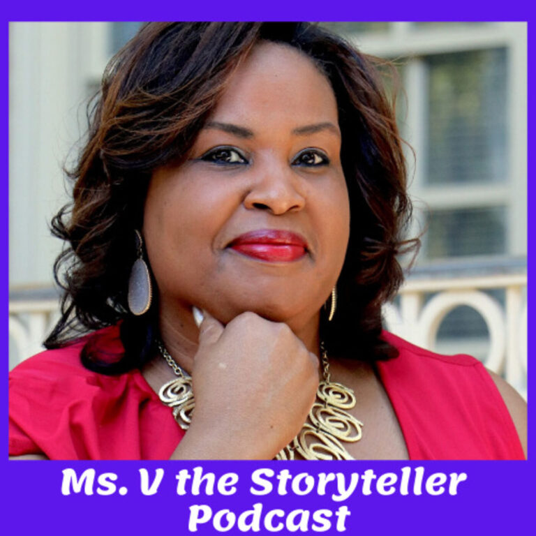 Ms. V The Storyteller Podcast